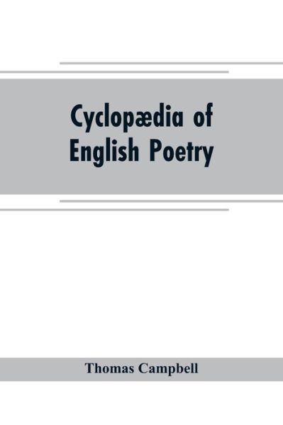 Cover for Thomas Campbell · Cyclopaedia of English poetry (Pocketbok) (2019)