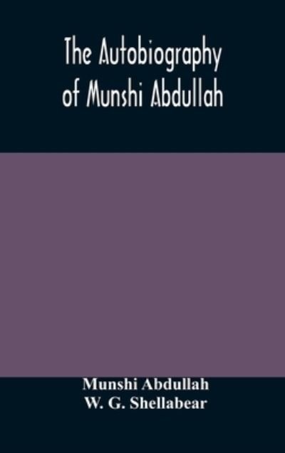 Cover for Munshi Abdullah · The autobiography of Munshi Abdullah (Hardcover Book) (2020)