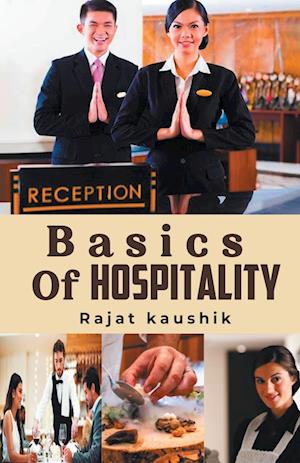 Cover for Rajat Kaushik · Basics Of Hospitality (Edition2024) (Paperback Book) (2024)