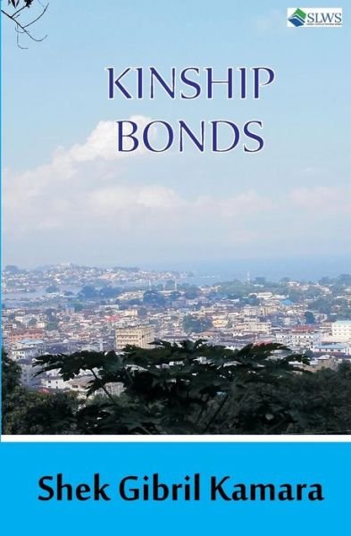 Cover for Shek Gibril Kamara · Kinship Bonds (Paperback Book) (2016)