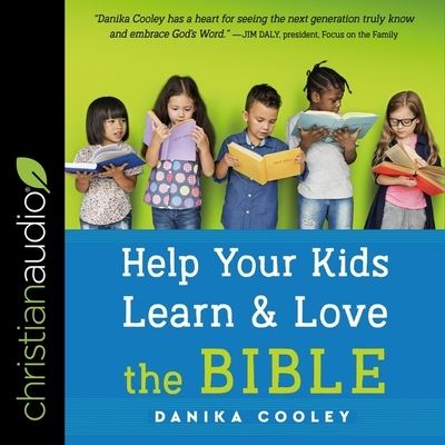 Cover for Danika Cooley · Help Your Kids Learn and Love the Bible (CD) (2021)