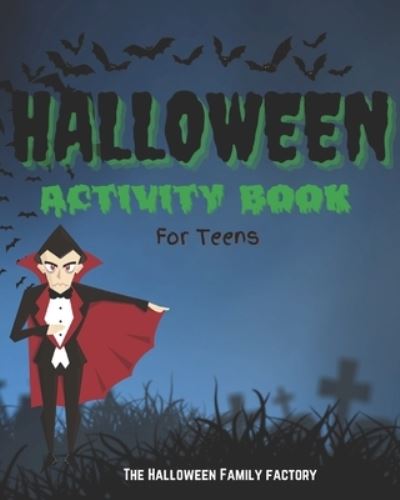 Cover for Family Factory The Halloween Family Factory · Spooky Halloween Activity Book: For Teens (Paperback Book) (2022)