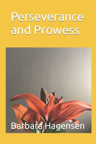 Cover for Barbara Hagensen · Perseverance and Prowess (Paperback Book) (2022)