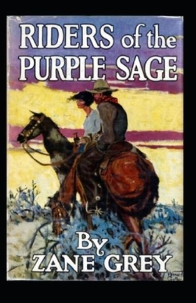 Cover for Zane Grey · Riders of the Purple Sage Annotated (Pocketbok) (2021)