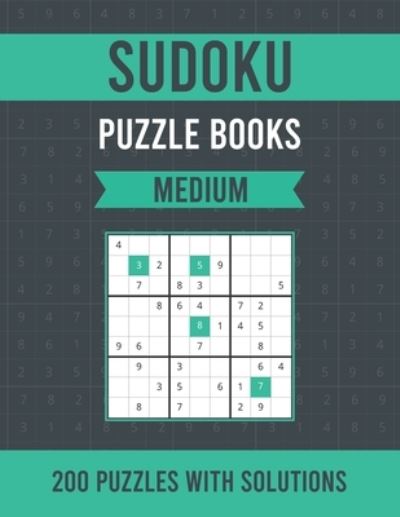 Sudoku Puzzle Books Medium: Great Puzzle Book with Solutions for Adults, Seniors and Teens - 200 Medium Sudoku Puzzles and One Puzzle Per Page - Asamsudo Press Publication - Kirjat - Independently Published - 9798514037759 - keskiviikko 2. kesäkuuta 2021