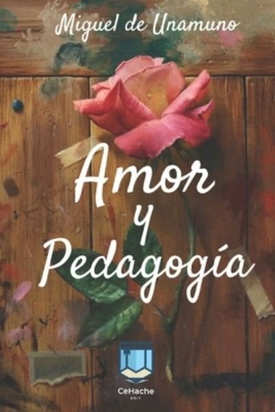 Cover for Miguel de Unamuno · Amor y Pedagogia (Taschenbuch) (2020)