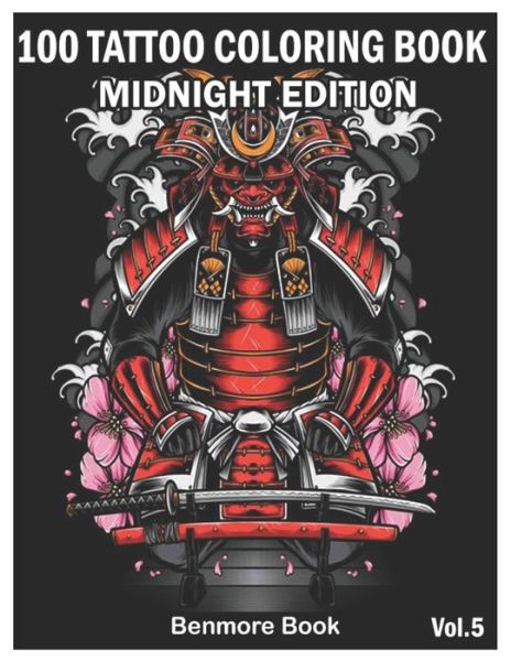 100 Tattoo Coloring Book Midnight Edition - Benmore Book - Livros - Independently Published - 9798566364759 - 17 de novembro de 2020