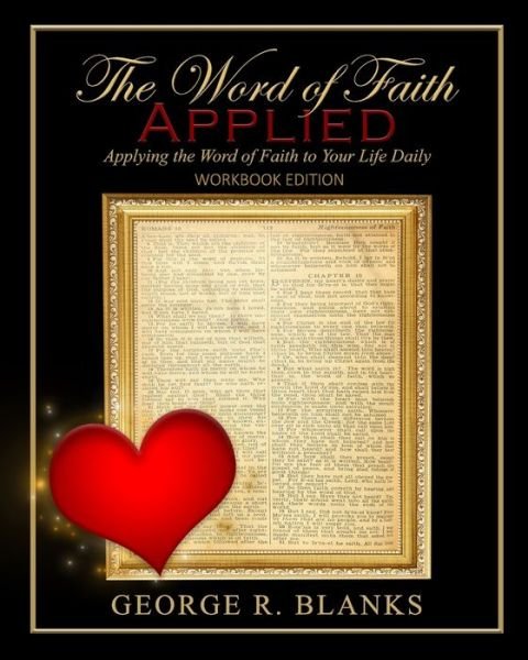 Cover for George R Blanks · The Word of Faith Applied (Paperback Bog) (2020)