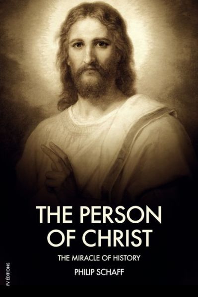 Cover for Philip Schaff · The Person of Christ (Paperback Book) (2020)