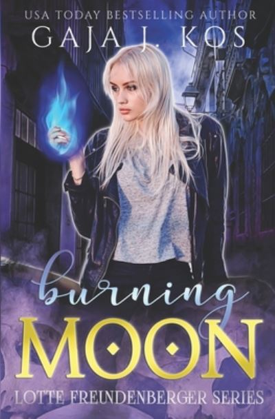 Cover for Gaja J Kos · Burning Moon (Paperback Book) (2020)