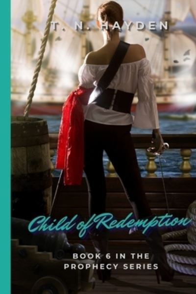 Cover for T N Hayden · Child of Redemption - Prophecy (Paperback Bog) (2021)