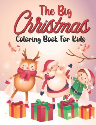 Cover for Orilla Dodin · The Big Christmas Coloring Book For Kids (Paperback Book) (2020)