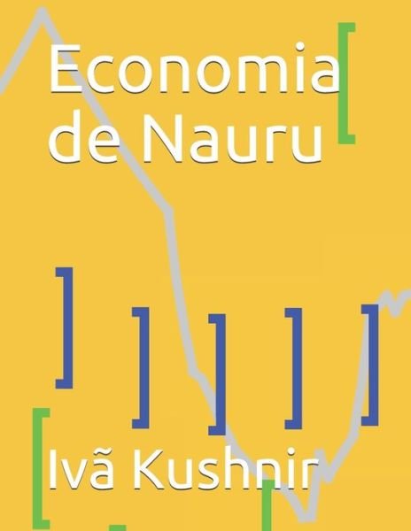 Cover for IVa Kushnir · Economia de Nauru (Paperback Book) (2021)