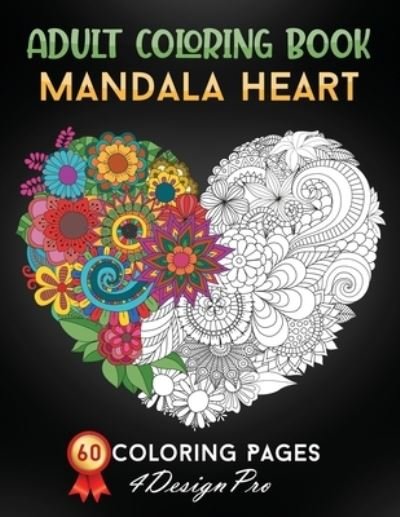 Cover for 4design Pro · Adult Coloring Book Mandala Heart (Pocketbok) (2021)
