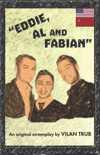Cover for Vilan Trub · Eddie, Al and Fabian (Paperback Bog) (2021)