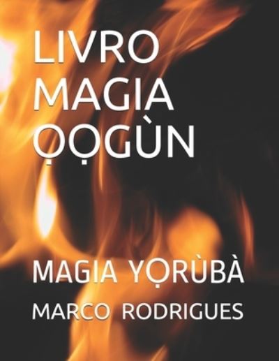 Cover for Fatunmbi, Aw&amp;#7884; Ifabunmi · Livro Magia &amp;#7884; &amp;#7884; gun: Magia Y&amp;#7884; ruba (Paperback Book) (2019)