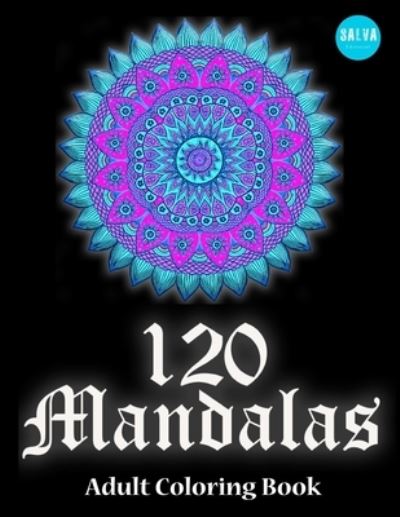 Cover for Salva Editorial · 120 Mandalas (Paperback Book) (2021)