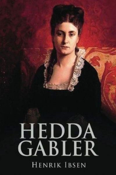 Cover for Henrik Ibsen · Hedda Gabler (Annotated) (Taschenbuch) (2021)
