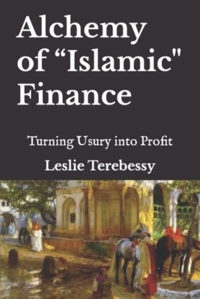 Cover for Leslie Terebessy · Alchemy of Islamic Finance (Buch) (2021)