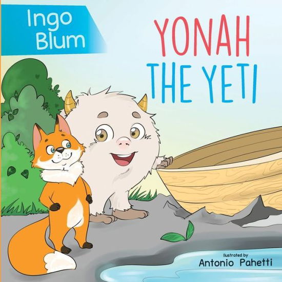 Cover for Ingo Blum · Yonah The Yeti: Teach your children friendship and helpfulness - Bedtime Stories (Paperback Book) (2022)