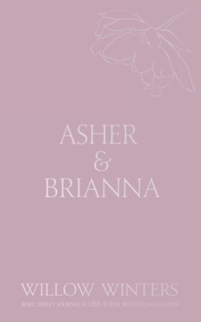 Cover for Willow Winters · Asher &amp; Brianna (Book) (2022)