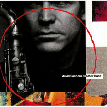 Another Hand - David Sanborn - Muzyka - WEA - 0081227959760 - 6 maja 2014