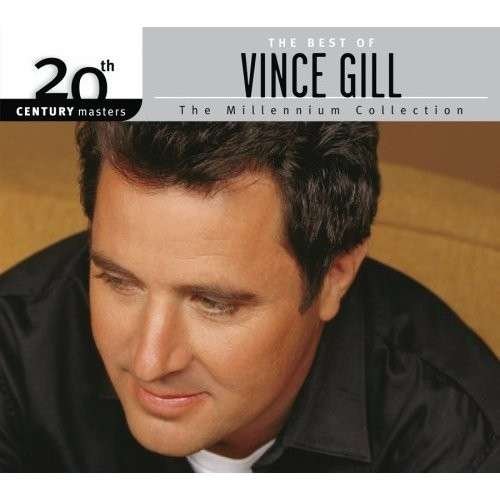 Cover for Vince Gill · 20th Century Masters: Millennium Collection (CD) (2007)