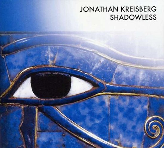 Shadowless - Jonathan Kreisberg - Muziek - NEW FOR NOW - 0616892122760 - 15 maart 2011