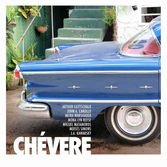 Cover for Carollo / Gonzalez / Orraca · Chevere (CD) (2017)