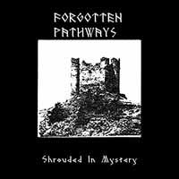 Cover for Forgotten Pathways · Shrouded In Mystery (LP) (2018)