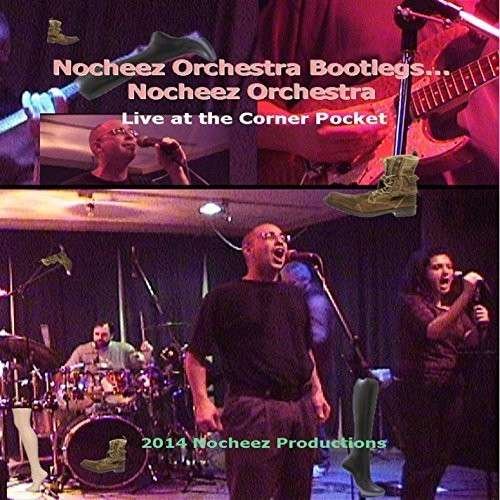 Cover for Nocheez Orchestra · Nocheez Orchestra Bootlegs Nocheez Orch (CD) (2014)