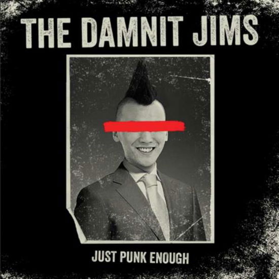 Just Punk Enough - Damnit Jims - Muzyka - SQUIDHAT - 0700161350760 - 30 września 2016