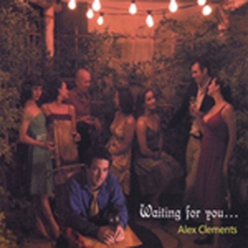Waiting for You - Alex Clements - Musik - CD Baby - 0700261225760 - 9. oktober 2007