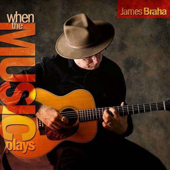 Cover for James Braha · When the Music Plays (CD) (2010)