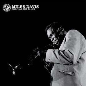 Cover for Miles Davis · Bopping the Blues (Indie Exclusive-blue Vinyl) (LP) (2020)