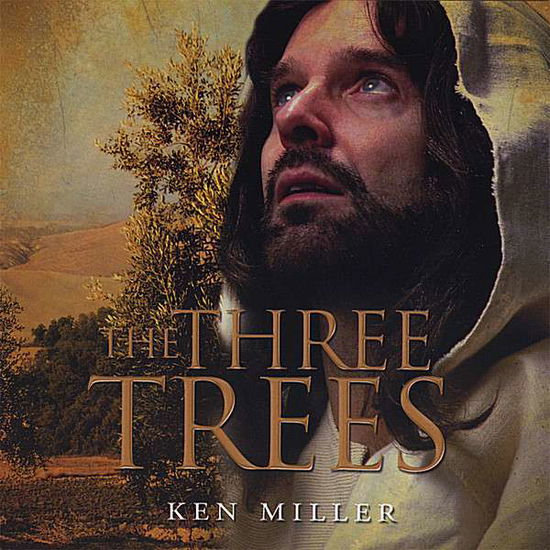 Cover for Ken Miller · Three Trees (CD) (2008)