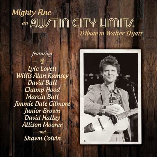 Cover for Various Artists · Mighty Fine: An Austin City Limits Tribute To Walter Hyatt (CD) (2021)