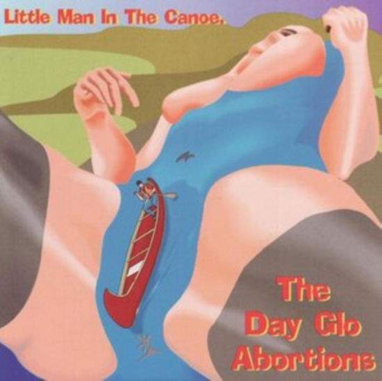 Cover for Dayglo Abortions · Little Man In The Canoe (CD) (2023)
