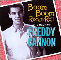 Cover for Freddy Cannon · Boom Boom Rock N Roll: the Best of Freddy Cannon (CD) (2009)
