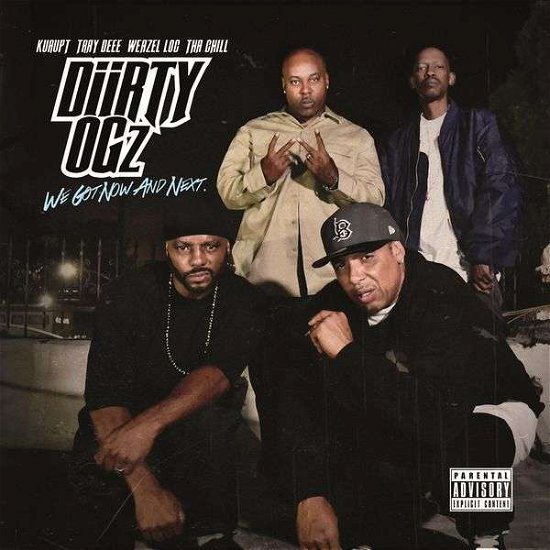 Cover for Diirty Ogz · We Got Now and Next (CD) (2016)