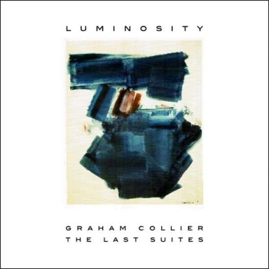 Cover for Graham Collier · Luminosity (The Last Suites) (CD) (2014)