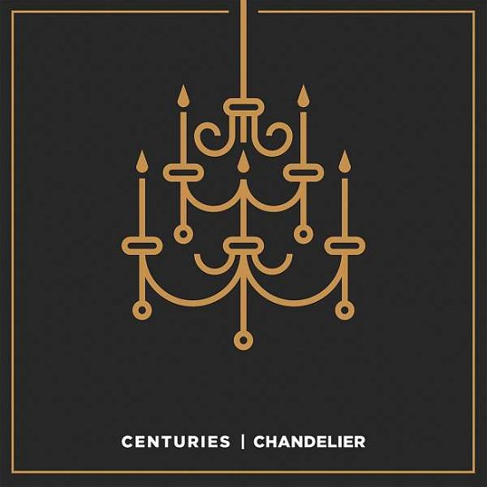 Cover for Centuries · Chandelier (CD) (2015)