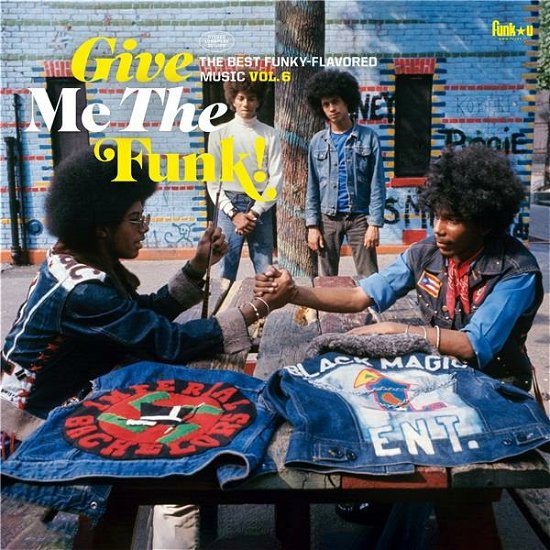 Give Me the Funk: Vol 6 / Vari · Give Me The Funk! Vol.6 (LP) (2023)