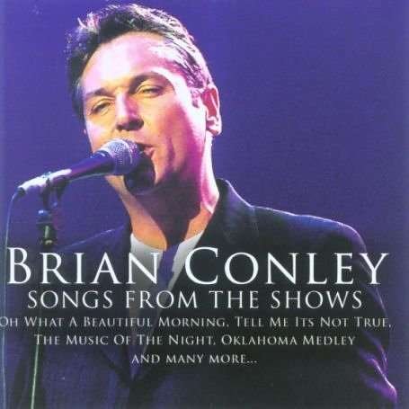 Songs from the Shows - Brian Conley - Musik - MUSIC DIGITAL - 4006408065760 - 19. september 2006