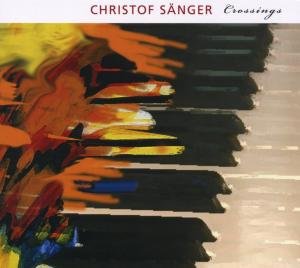 Cover for Christof -Trio- Sanger · Crossings (CD) (2011)