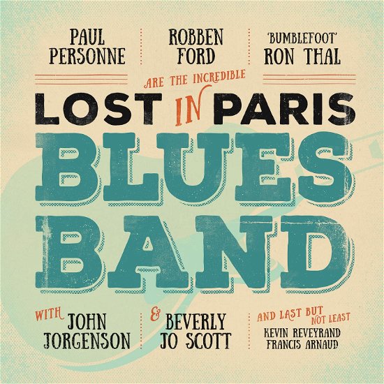 Cover for Robben Ford / Ron Thal / Paul Personne · Lost in Paris Blues Band (LP) (2022)