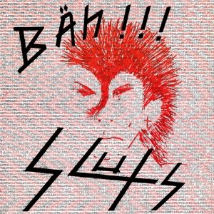 Cover for Sluts · Baeh (LP) [Reissue edition] (2017)