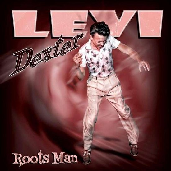 Cover for Levi Dexter · Roots Man (CD) (2014)