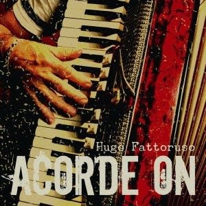 Cover for Hugo Fattoruso · Acorde on (CD) [Japan Import edition] (2005)