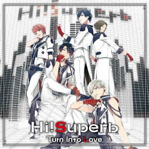 Cover for Hi!superb · Turn into Love (CD) [Japan Import edition] (2018)
